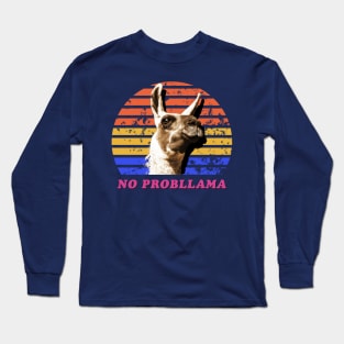 No Prob Llama - Funny Llama T-Shirt Long Sleeve T-Shirt